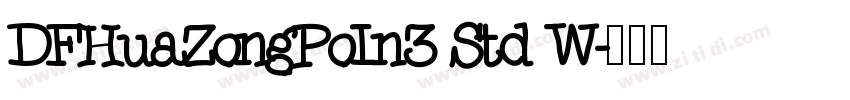 DFHuaZongPoIn3 Std W字体转换